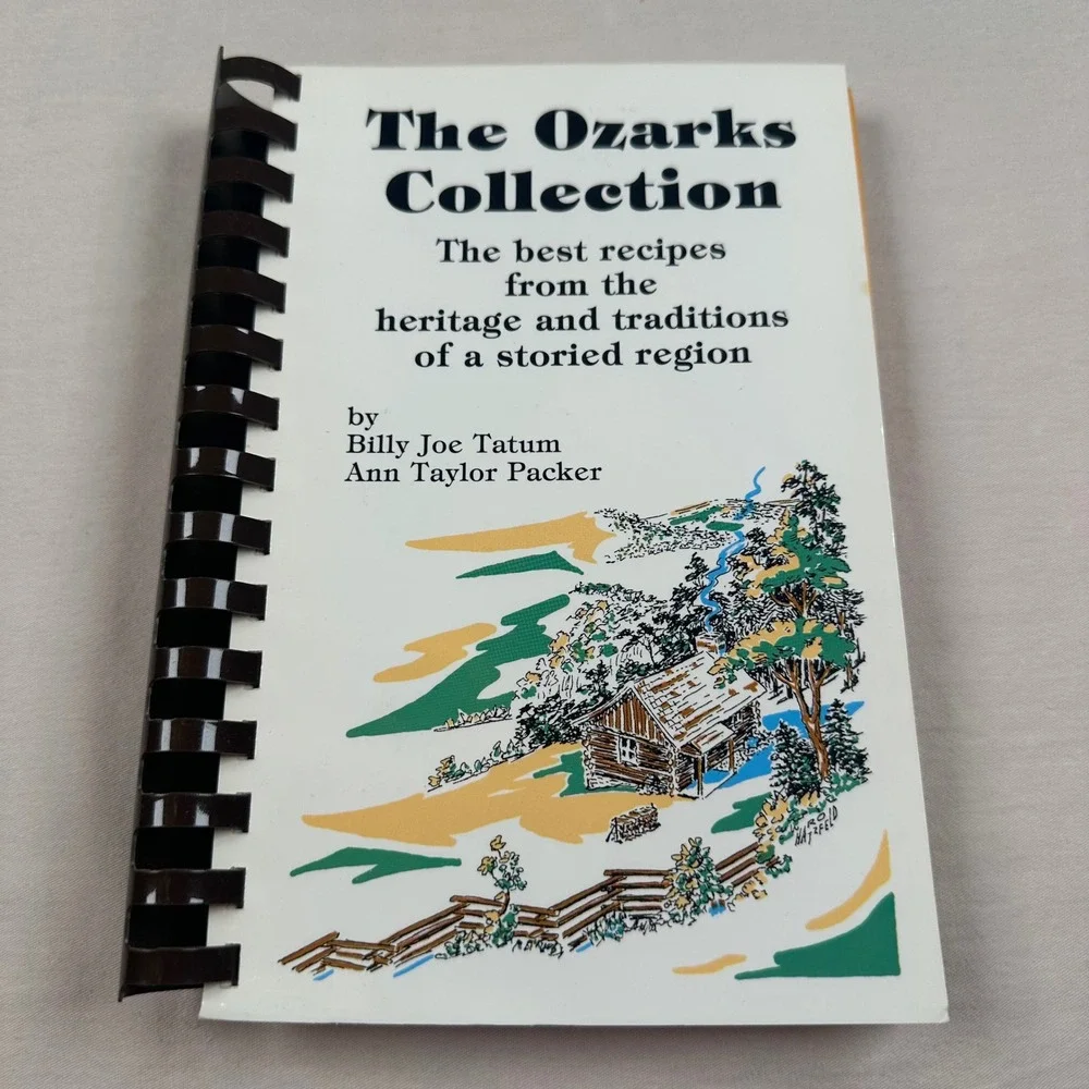 The Ozarks Collection Cookbook Billy Joe Tatum Ann Taylor Packer 1993 Spiral